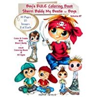 Sherri Baldy My-Besties Boys Rule Coloring Book: Now Sherri Baldys Bestie Boys are available as a coloring book!